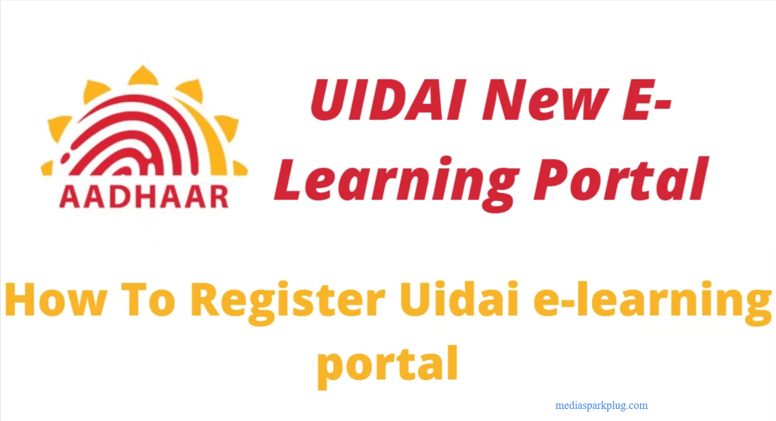 UIDAI e-Learning Portal 2023: A Step-by-Step Registration Process at e-learning.uidai.gov.in